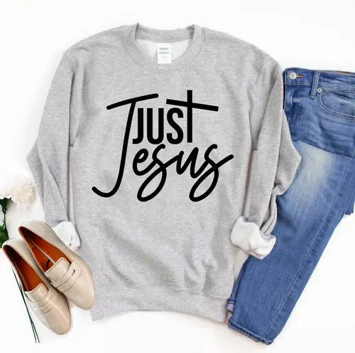 Just Jesus Sweatshirt Amazing Hot Prices For You