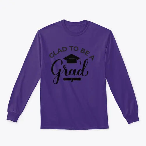 Glad To Be A Grad Lettering With Graduation Hat Design for Sweatshirt Amazing Hot Prices For You