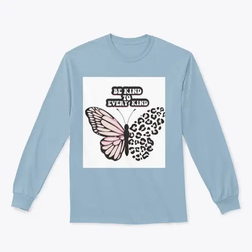 Be Kind To Every Kind Positive Quote Design for Sweatshirt Amazing Hot Prices For You