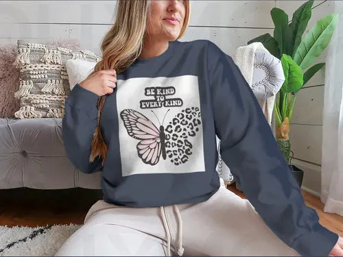 Be Kind To Every Kind Positive Quote Design for Sweatshirt Amazing Hot Prices For You