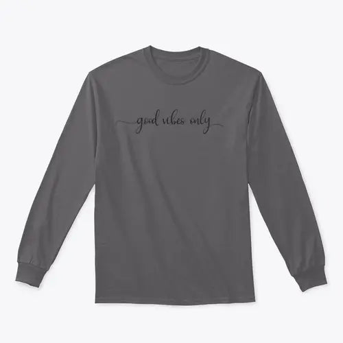Good Vibes Only Simple Positive Lettering Design for Sweatshirt Amazing Hot Prices For You