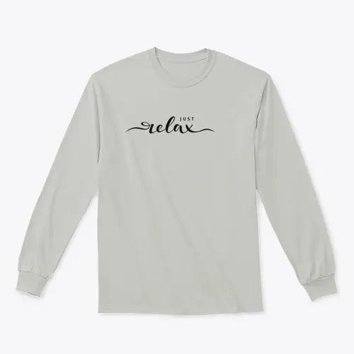 Just Relax Hand Lettering Slogan Design for Sweatshirt Amazing Hot Prices For You