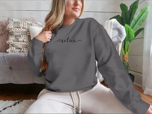 Just Relax Hand Lettering Slogan Design for Sweatshirt Amazing Hot Prices For You