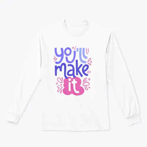 You’ll Make It Stylized Design for Sweatshirt Amazing Hot Prices For You