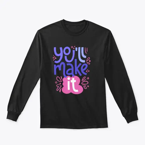 You’ll Make It Stylized Design for Sweatshirt Amazing Hot Prices For You