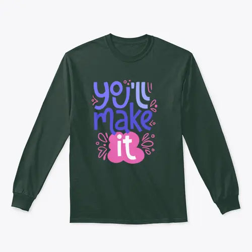 You’ll Make It Stylized Design for Sweatshirt Amazing Hot Prices For You