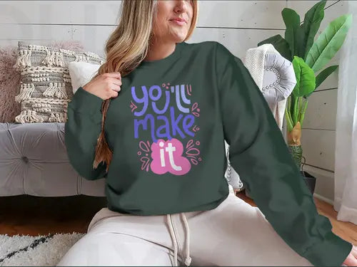 You’ll Make It Stylized Design for Sweatshirt Amazing Hot Prices For You