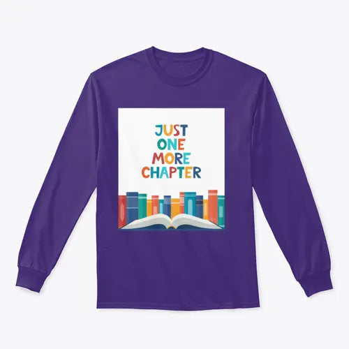 Just One More Chapter Inspirational Design for Sweatshirt Amazing Hot Prices For You