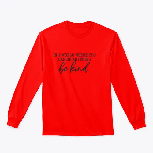 Be Kind Calligraphic Design for Sweatshirt Amazing Hot Prices For You