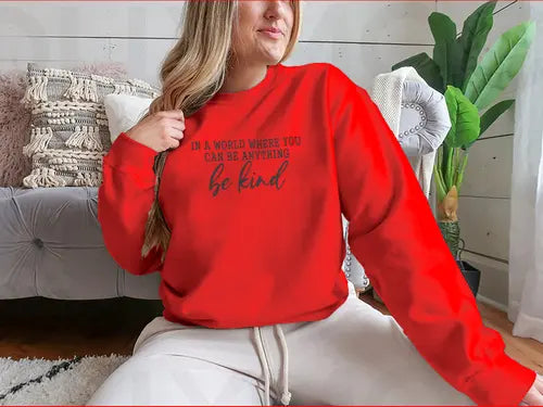 Be Kind Calligraphic Design for Sweatshirt Amazing Hot Prices For You