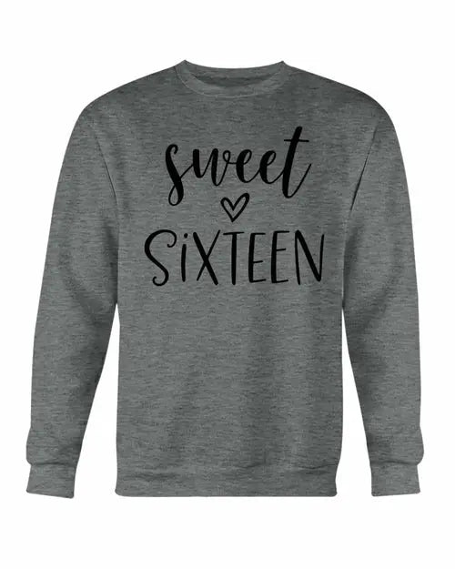 Sweet Sixteen Sweatshirt Amazing Hot Prices For You
