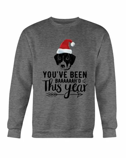 You've Been Baaah'd This Year Christmas Sweatshirt Amazing Hot Prices For You