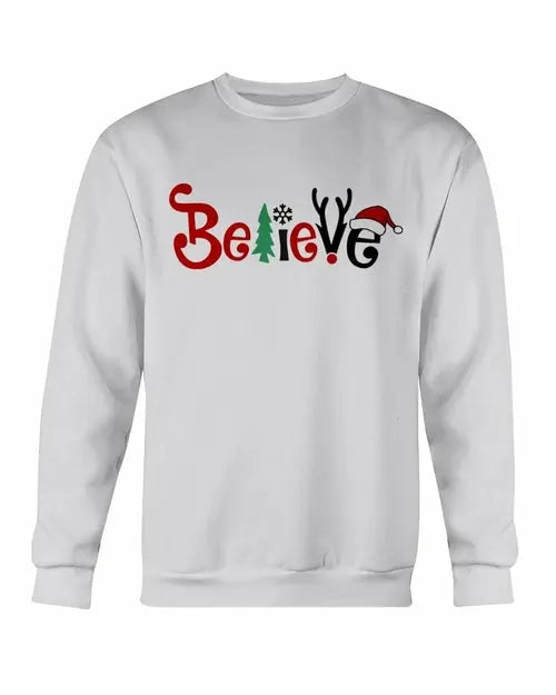Believe Sweatshirt Amazing Hot Prices For You