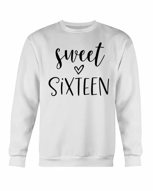 Sweet Sixteen Sweatshirt Amazing Hot Prices For You