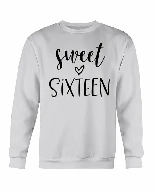 Sweet Sixteen Sweatshirt Amazing Hot Prices For You
