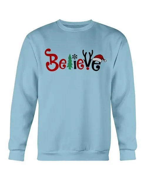 Believe Sweatshirt Amazing Hot Prices For You