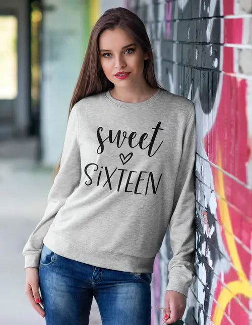 Sweet Sixteen Sweatshirt Amazing Hot Prices For You