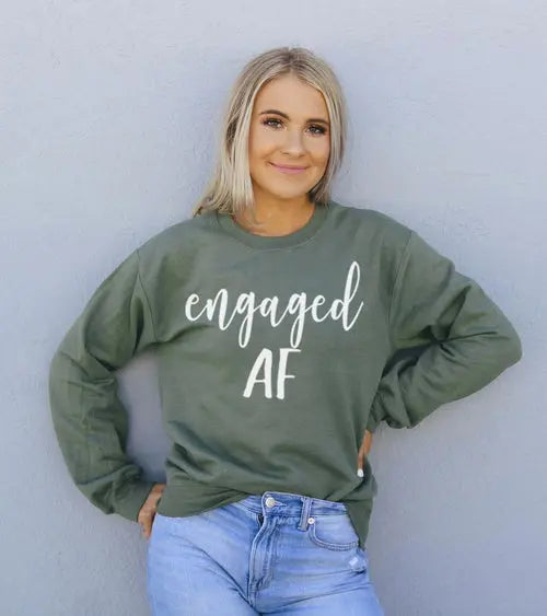 Engaged AF Sweatshirt Amazing Hot Prices For You