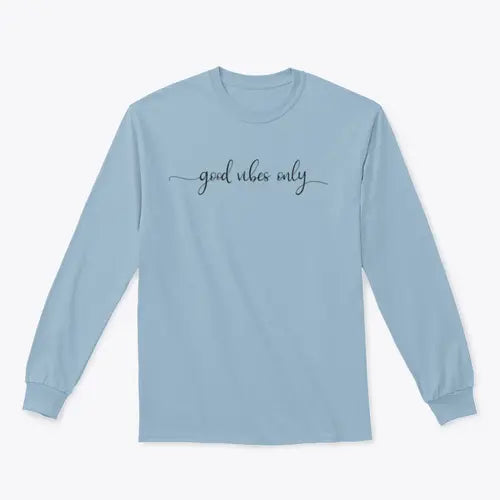 Good Vibes Only Simple Positive Lettering Design for Sweatshirt Amazing Hot Prices For You
