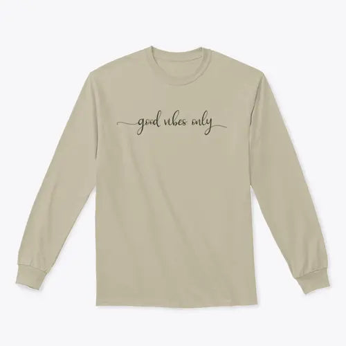 Good Vibes Only Simple Positive Lettering Design for Sweatshirt Amazing Hot Prices For You