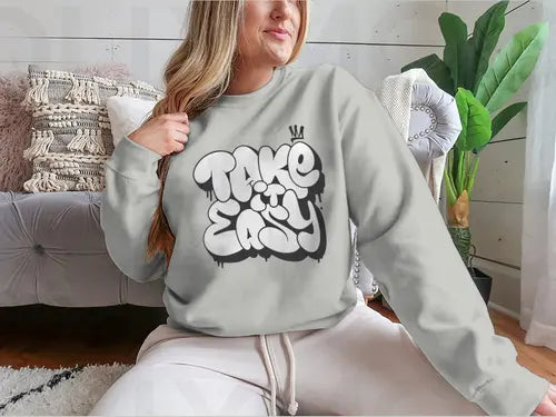 Take It Easy Graffiti Bubble Shaped Design for Sweatshirt Amazing Hot Prices For You