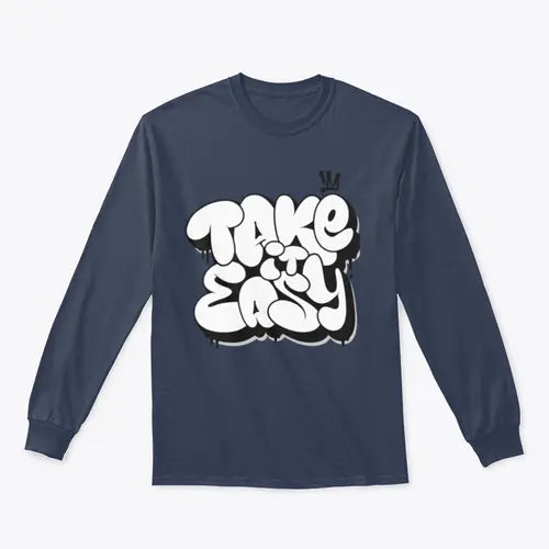 Take It Easy Graffiti Bubble Shaped Design for Sweatshirt Amazing Hot Prices For You
