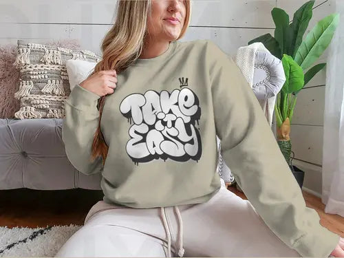 Take It Easy Graffiti Bubble Shaped Design for Sweatshirt Amazing Hot Prices For You