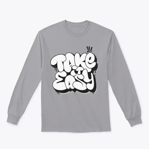 Take It Easy Graffiti Bubble Shaped Design for Sweatshirt Amazing Hot Prices For You
