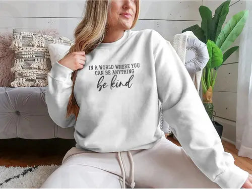 Be Kind Calligraphic Design for Sweatshirt Amazing Hot Prices For You